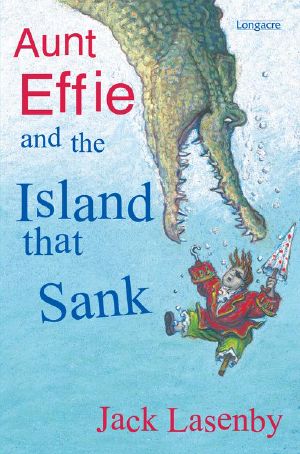 [Aunt Effie 03] • Aunt Effie and the Island That Sank